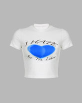I Hate, See You Later T-Shirt