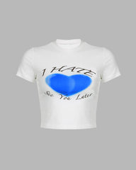 I Hate, See You Later T-Shirt