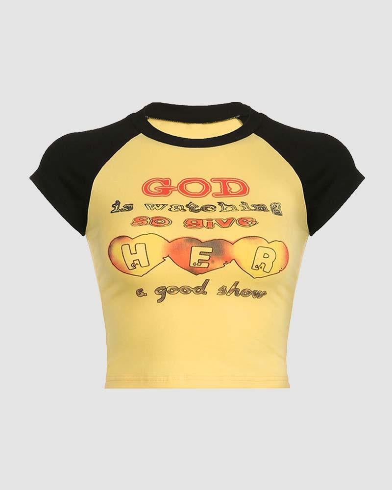 God Is Watching So Give Her A Good Show T-Shirt