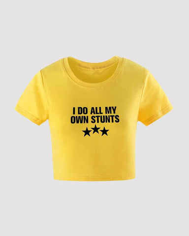I Do All My Own Stunts Baby T-Shirt